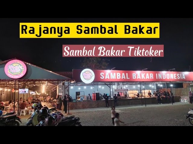 Bagi Pecinta Pedas, Rekomendasi Tempat Bukber Di Sambal Bakar Indonesia, Serang