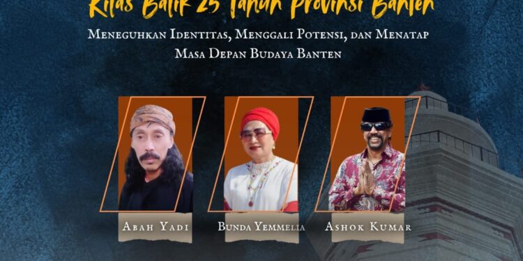 Seminar Kebudayaan : Kilas Balik 25 Tahun Provinsi Banten, Meneguhkan Identitas, Menggali Potensi, dan Menatap Masa Depan Budaya Banten