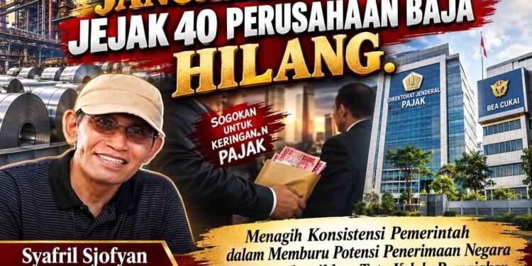 Jangan Biarkan Jejak 40 Perusahaan Baja Hilang